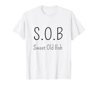 Funny Bob Design SOB Sweet Old Bob T-Shirt