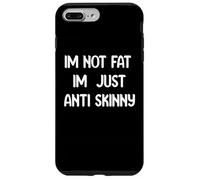 Funny Body Positive Design I’m Not Fat I’m Just Anti Skinny Coque pour iPhone 7 Plus/8 Plus