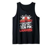 Funny Bowling Saying Ten Pin Rire Sarcastique Débardeur