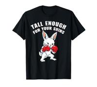 Funny Boxing Rabbit Tall Enough As for Shins Sarcastic Bunny T-Shirt
