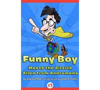 Funny Boy Meets The Airsick Alien From Andromeda