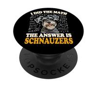 Funny Boys Girls Kids I Did The Math Answer Schnauzers Lover PopSockets PopGrip Adhésif