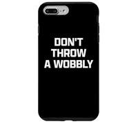Funny British Phrase Don't Throw A Wobbly Coque pour iPhone 7 Plus/8 Plus