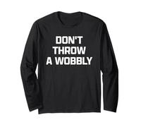Funny British Phrase Don't Throw A Wobbly Manche Longue