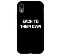 Funny British Phrase Each to Their Own Coque pour iPhone XR