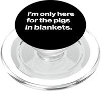 Funny British Phrase I'm Only Here for The Pigs in Blankets PopSockets PopGrip pour MagSafe