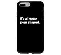 Funny British Phrase It's All Gone Pear Shaped Coque pour iPhone 7 Plus/8 Plus