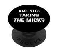 Funny British Slang are You Taking The Mick? PopSockets PopGrip Adhésif