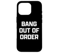Funny British Slang Bang Out of Order Coque pour iPhone 16 Pro