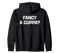 Funny British Slang Fancy A Cuppa? Sweat à Capuche
