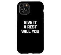 Funny British Slang Give It A Rest Will You Coque pour iPhone 11 Pro