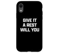 Funny British Slang Give It A Rest Will You Coque pour iPhone XR