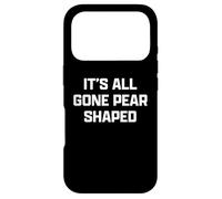 Funny British Slang Its All Gone Pear Shaped Coque pour iPhone 17 Pro