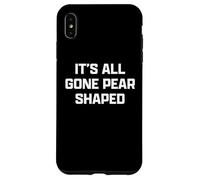 Funny British Slang Its All Gone Pear Shaped Coque pour iPhone XS Max