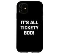 Funny British Slang It's All Tickety Boo! Coque pour iPhone 11