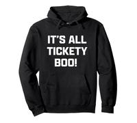 Funny British Slang It's All Tickety Boo! Sweat à Capuche