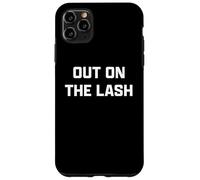 Funny British Slang Out on The Lash Coque pour iPhone 11 Pro Max