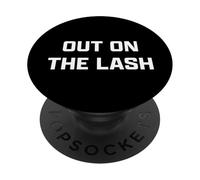 Funny British Slang Out on The Lash PopSockets PopGrip Adhésif