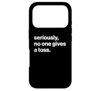 Funny British Slang Seriously, No One Gives A Toss Coque pour iPhone 17 Pro