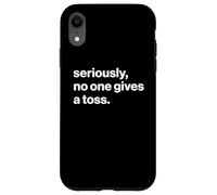 Funny British Slang Seriously, No One Gives A Toss Coque pour iPhone XR