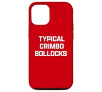 Funny British Slang Typical Crimbo Bollocks Coque pour iPhone 12/12 Pro