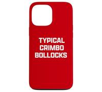 Funny British Slang Typical Crimbo Bollocks Coque pour iPhone 13 Pro Max