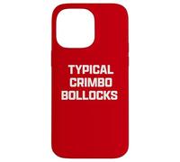 Funny British Slang Typical Crimbo Bollocks Coque pour iPhone 14 Pro Max