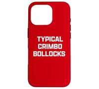 Funny British Slang Typical Crimbo Bollocks Coque pour iPhone 16 Pro