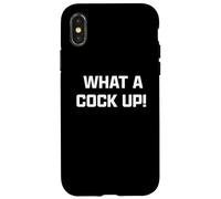 Funny British Slang What A Cock Up Coque pour iPhone X/XS