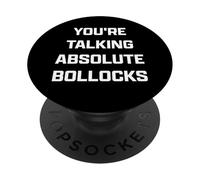 Funny British Slang You're Talking Absolute Bollocks PopSockets PopGrip Adhésif