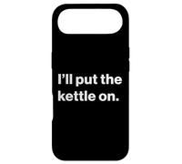Funny British UK Quote I'll Put The Kettle on Coque pour iPhone Air