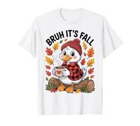 Funny Bruh It’s Fall Goose Coffee Autumn Thanksgiving T-Shirt