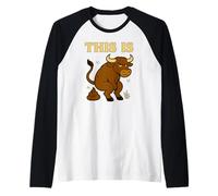 Funny Bull Pun - Humour de Toilette Humoristique « This is Bullshit » Manche Raglan