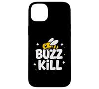 Funny Buzz Kill Bee Pun Sarcastic Graphic Coque pour iPhone 14 Plus