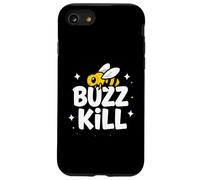 Funny Buzz Kill Bee Pun Sarcastic Graphic Coque pour iPhone SE (2020) / 7/8