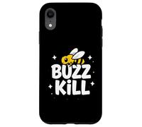 Funny Buzz Kill Bee Pun Sarcastic Graphic Coque pour iPhone XR