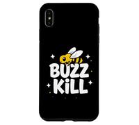 Funny Buzz Kill Bee Pun Sarcastic Graphic Coque pour iPhone XS Max