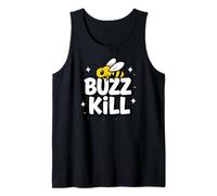 Funny Buzz Kill Bee Pun Sarcastic Graphic Débardeur