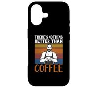 Funny Caffeine Barista There's Nothing Better Than Coffee Coque pour iPhone 17