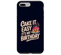 Funny Cake It Easy It's My Birthday Foodie Pun Celebration Coque pour iPhone 7 Plus/8 Plus