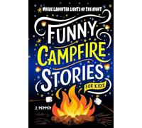 Funny Campfire Stories: For Kids