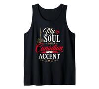 Funny Canada Humor Canadian Joke My Soul Accent Débardeur