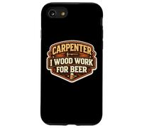 Funny Carpenter I Wood Work pour Les Amateurs de bière Woodworker Pun Coque pour iPhone SE (2020) / 7/8
