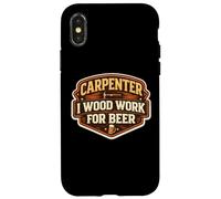 Funny Carpenter I Wood Work pour Les Amateurs de bière Woodworker Pun Coque pour iPhone X/XS