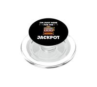Funny Casino Quote gamling I'm Here for Jackpot PopSockets PopGrip pour MagSafe