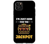 Funny Casino Quote gamling I'm Just Here for Jackpot Coque pour iPhone 11 Pro Max
