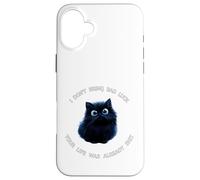 Funny Cat Black Kitty is Hitting You with The Truth Coque pour iPhone 16 Plus
