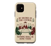 Funny Cat Council Rien ne Sera Fait Aujourd'hui pour Les Amoureux des Chats Coque pour iPhone 11