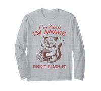 Funny Cat I'm Awake Don't Push It Coffee Manche Longue