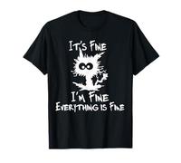 Funny Cat Lover It's Fine I'm Fine Everything is Fine T-Shirt